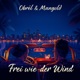 Frei wie der Wind feat Mangold Single