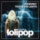 Touch the Lights Single