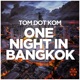 One Night in Bangkok Single
