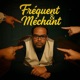 Fréquent Méchant Single