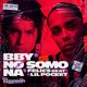 BBY NO SOMO NA Single