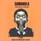 Somandla feat X Black Last De Vocalist Nox Da Lash SA Single