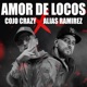Amor De Locos feat Alias Ramirez Single