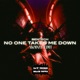 No One Takes Me Down Mødze Remix Single