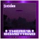 There s Something Skin Walker Remix Single