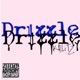 Drizzle Drizzle Single