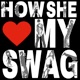 How She Luv My Swag Single