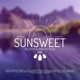 Sunsweet 006 Downtempo Organic House DJ Set DJ Mix