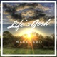 Life s good Single