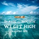 WE GET HIGH MADORO MIX Single