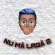 Nu ma lasa 2 Single