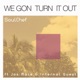 We Gon Turn It Out feat Jas Mace Internal Quest Single