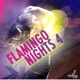 Flamingo Nights 4 Ibiza Edition Mixed by Marco V and Jewelz Scott Sparks