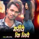 Mariye Ki Jiye Single