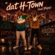 in dat H Town feat Yfnjay Single