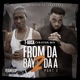 From Da Bay 2 Da a Pt 2