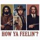 How Ya Feelin Single