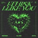 I Think I Like You feat CHYL Single