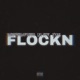 FLOCKN feat SIXXR LXL SPOR Single