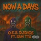 Now A Days feat Sam TTG Single