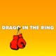 Drago in the Ring Single