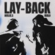 LAY BACK Single