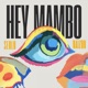 Hey Mambo Single