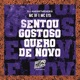 Sentou Gostoso Quero de Novo Single