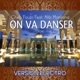 On va danser feat Alibi Montana Soley Dancefloor Dance Remix Single