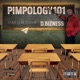 Pimpolgy 101