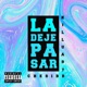 La deje pasar feat Killua97 Single