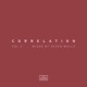 Correlation Vol 4 Mixed by Seven Wells DJ Mix