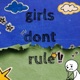 girls dont rule feat oftentimes Single