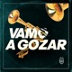 Vamo a Gozar Single