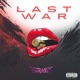 LAST WAR Single