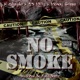 No Smoke feat Money Grippa Single