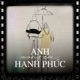 Anh Mong Em Hạnh Phúc Lofi Single