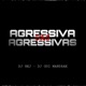 Agressiva das Agressivas Single