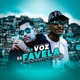 A Voz da Favela Single