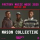 Mason Collective at Factory Town Miami 2025 Music On DJ Mix