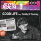 Good Life feat Teddy K Rooney Single