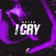I Cry Single