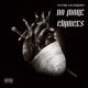 No More Chances Single