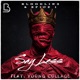 Say Less feat Young Collage Single