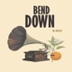 Bend Down Single