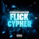 Flick Cypher feat Fro Single