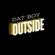 Dat Boy Outside Single