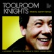Toolroom Knights Mixed By Joachim Garraud