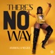 There s No Way Single
