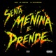 SENTA MENINA E PRENDE Single